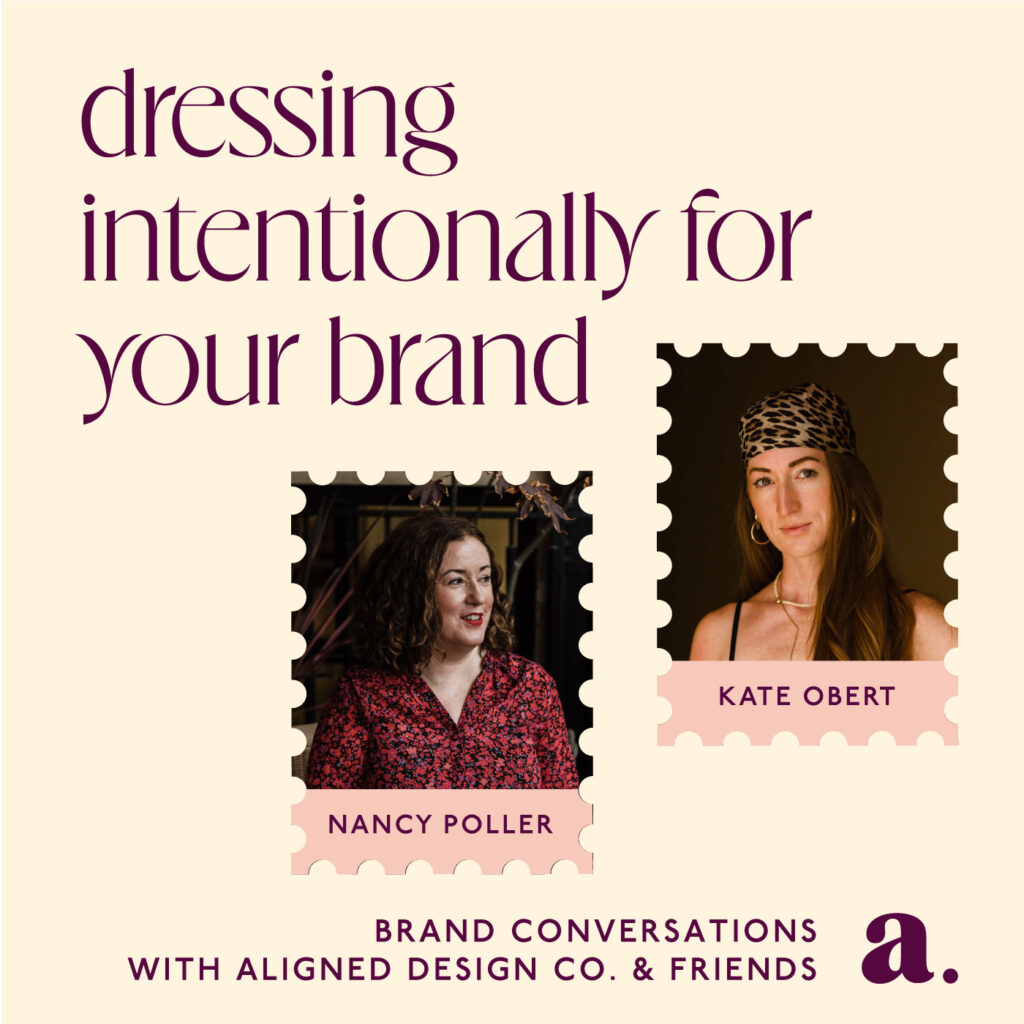 dressing intentionally for your brand with Kate Obert and Nancy Poller